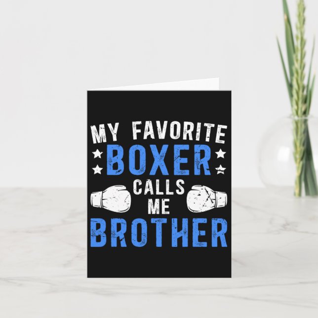 My Favourite Boxer Calls Me Brother Boxing Brother Card (Front)