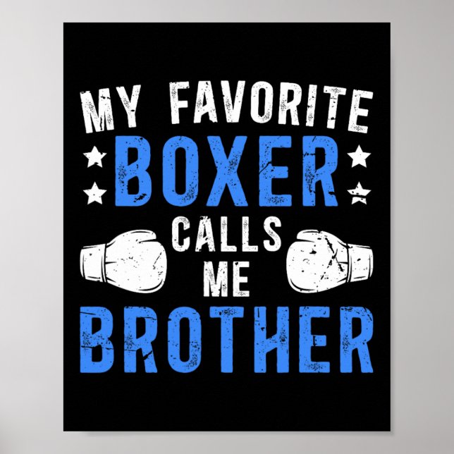 My Favourite Boxer Calls Me Brother Boxing Brother Poster (Front)