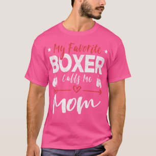 My Favourite Boxer Calls Me Mum Boxer T-Shirt