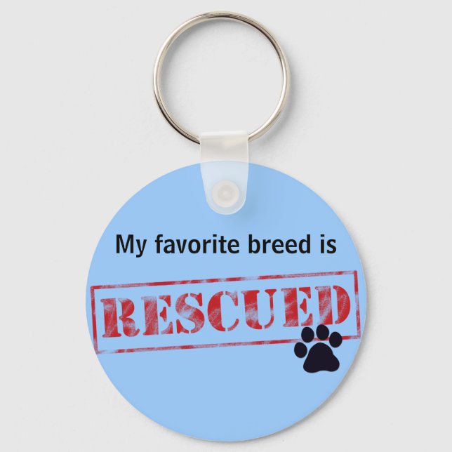 My Favourite Breed Is Rescued Key Ring (Front)