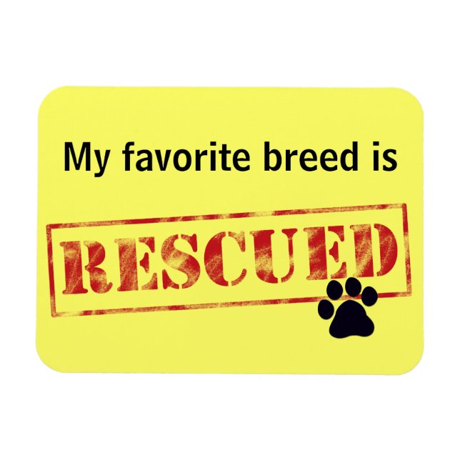My Favourite Breed Is Rescued Magnet (Horizontal)