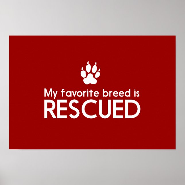 My Favourite Breed is Rescued Poster (Front)