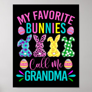 My Favourite Bunnies Call Me Grandma Shirt Cute Ea Poster