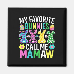 My Favourite Bunnies Call Me Mamaw Funny Easter Da Magnet