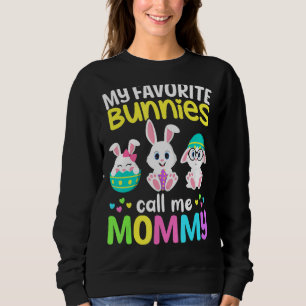 My Favourite Bunnies Call Me Mummy Bunny Mum Happy Sweatshirt
