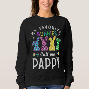 My Favourite Bunnies Call Me Pappy Bunny Egg Leop Sweatshirt