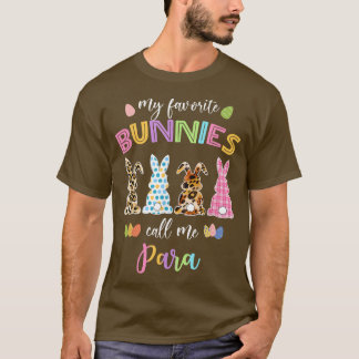 My Favourite Bunnies Call Me Paraprofessional Leop T-Shirt
