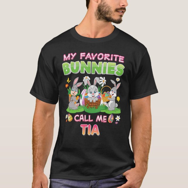 My Favourite Bunnies Call Me Tia Bunny Family Egg  T-Shirt (Front)