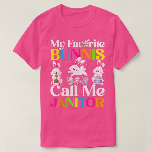 My Favourite Bunny Call Me Janitor Easter  T-Shirt (Design Front)