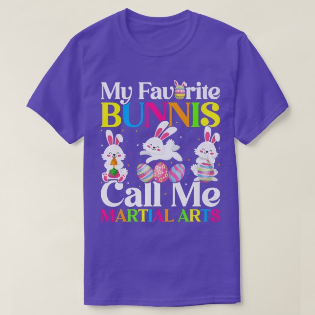 My Favourite Bunny Call Me Martial Arts Easter  T-Shirt (Design Front)