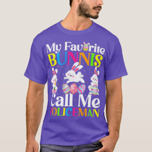 My Favourite Bunny Call Me Policeman Easter T-Shirt