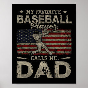 My Favourite Bysebyll Player Calls Me Dad Father&# Poster