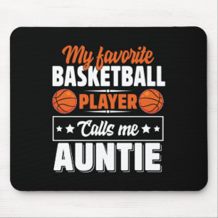 My Favourite Bysketbyll Player Calls Me Auntie Mot Mouse Mat
