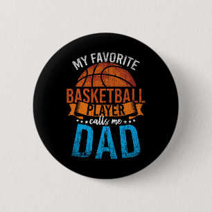 My Favourite Bysketbyll Player Calls Me Dad Bysket 6 Cm Round Badge
