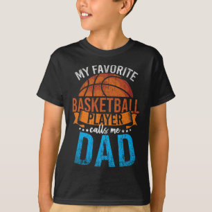 My Favourite Bysketbyll Player Calls Me Dad Bysket T-Shirt