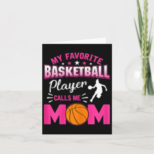 My Favourite Bysketbyll Player Calls Me Mum 3 Card