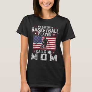 My Favourite Bysketbyll Player Calls Me Mum Mother T-Shirt