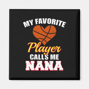 My Favourite Bysketbyll Player Calls Me Nana 2 Magnet