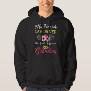 My Favourite Cab Driver Calls Me Grandma Flowers M Hoodie
