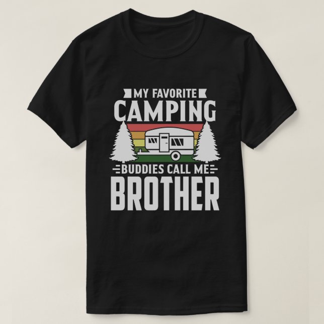 My Favourite Camping Buddies Call Me BROTHER Vinta T-Shirt (Design Front)