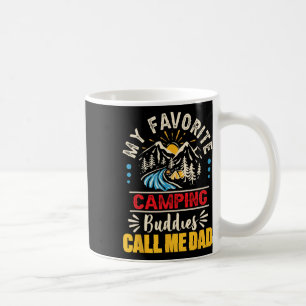 My Favourite Camping Buddies Call Me Dad Coffee Mug