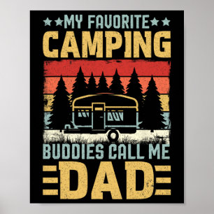 My Favourite Camping Buddies Call Me Dad Father's Poster