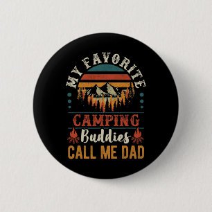 My Favourite Camping Buddies Call Me Dad Funny Fat 6 Cm Round Badge