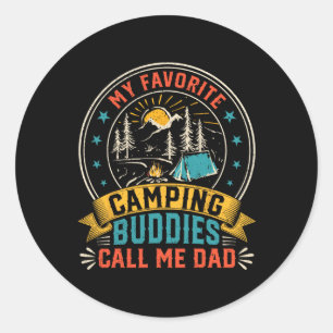 My Favourite Camping Buddies Call Me Dad Funny Fat Classic Round Sticker