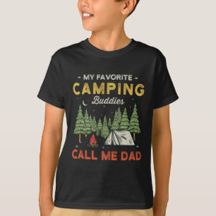 My Favourite Camping Buddies Call Me Dad Funny Fat T-Shirt