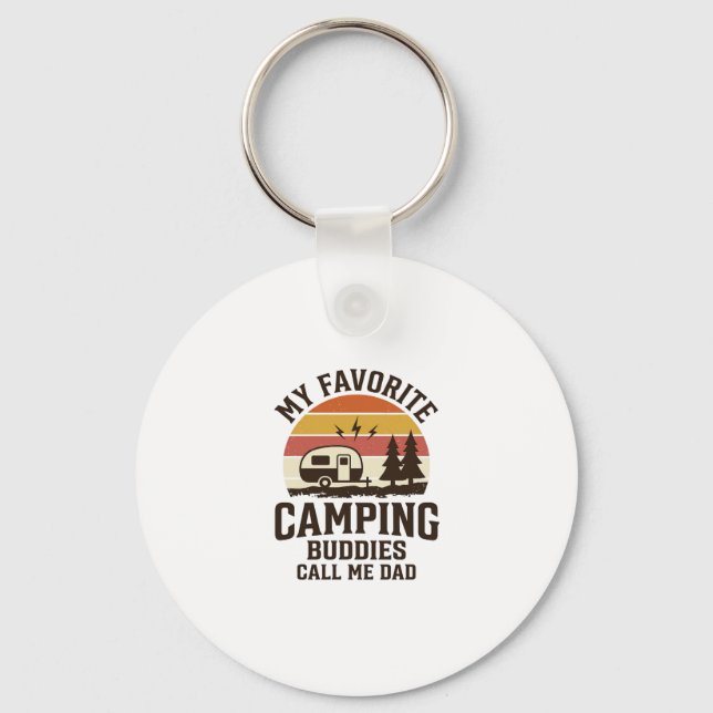 My Favourite Camping Buddies Call Me Dad Vector De Key Ring (Front)