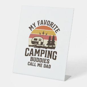 My Favourite Camping Buddies Call Me Dad Vector De Pedestal Sign