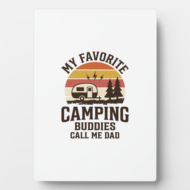 My Favourite Camping Buddies Call Me Dad Vector De Plaque (Front)