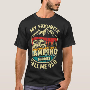 My Favourite Camping Buddies Call Me Dad Vintage F T-Shirt