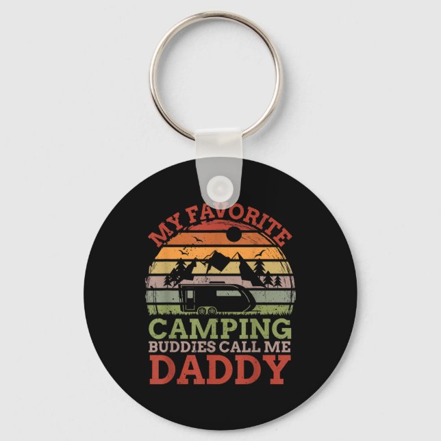 My Favourite Camping Buddies Call Me Daddy Fathers Key Ring (Front)