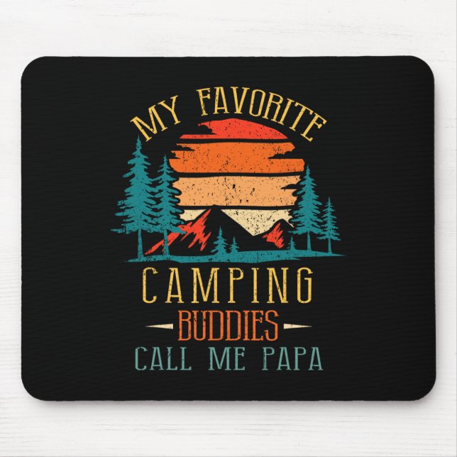 My Favourite Camping Buddies Call Me Papa Funny Fa Mouse Mat (Front)