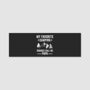 My Favourite Camping - Buddies Call Me Papa Name Tag