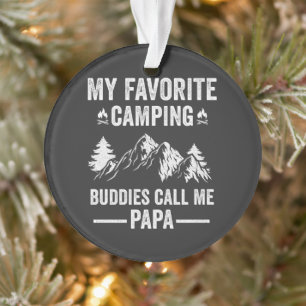 My Favourite Camping - Buddies Call Me Papa Ornament