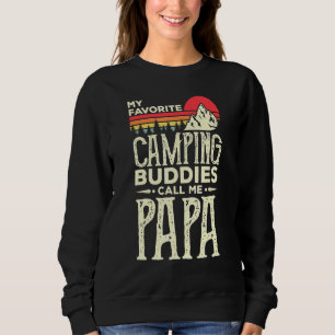 My Favourite Camping Buddies Call Me Papa Vintage Sweatshirt