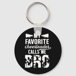 My Favourite Cheerleader Bro Cheer Brother Of A Ch Key Ring