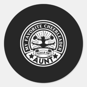 My Favourite Cheerleader Calls Me Aunt Cheer Aunt  Classic Round Sticker