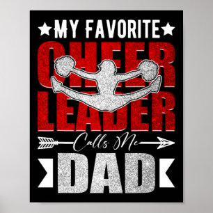 My Favourite Cheerleader Calls Me Dad Cheer Dad Fa Poster