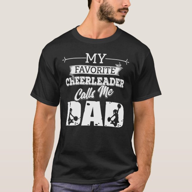 My Favourite Cheerleader Calls Me Dad Cheer Father T-Shirt (Front)