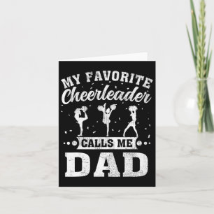 My Favourite Cheerleader Calls Me Dad Father&# s  Card