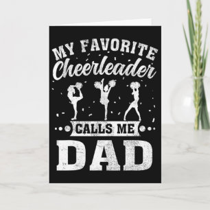 My Favourite Cheerleader Calls Me Dad Father&#; s Card