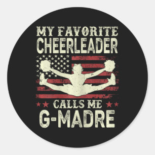 My Favourite Cheerleader Calls Me G Madre Us Flag Classic Round Sticker