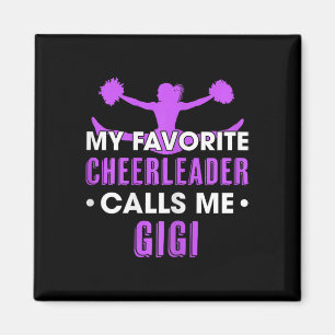 My Favourite Cheerleader Calls Me Gigi Cheerleadin Magnet