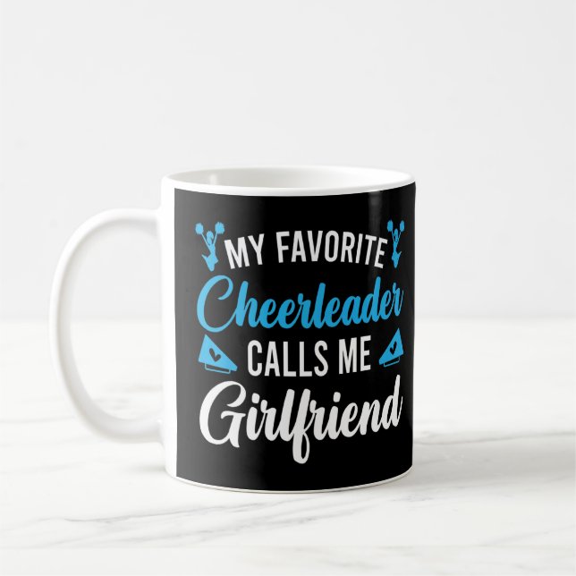 My Favourite Cheerleader Calls Me Girlfriend Cheer Coffee Mug (Left)