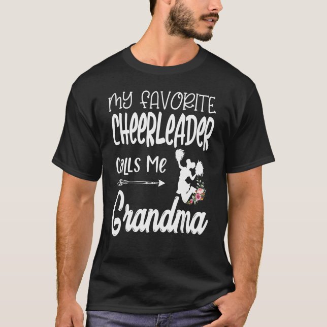 My Favourite Cheerleader Calls Me Grandma Cheerlea T-Shirt (Front)