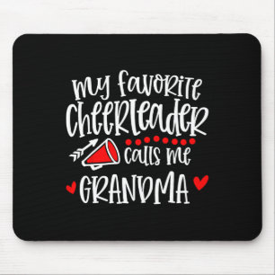 My Favourite Cheerleader Calls Me Grandma Funny Ch Mouse Mat