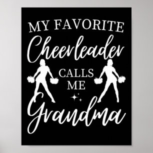 My Favourite Cheerleader Calls Me Grandma Sports C Poster
